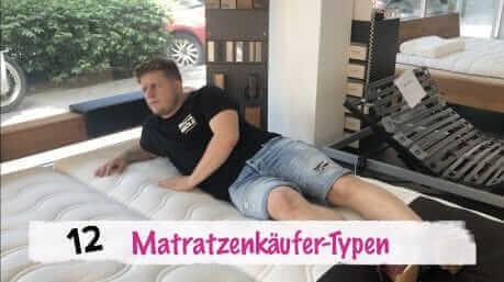 12 Matratzenkäufer Typen